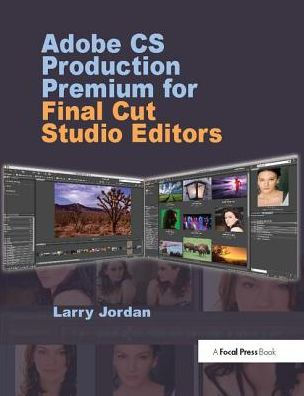 Adobe CS Production Premium for Final Cut Studio Editors