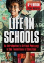 Life in Schools: An Introduction to Critical Pedagogy in the Foundations of Education