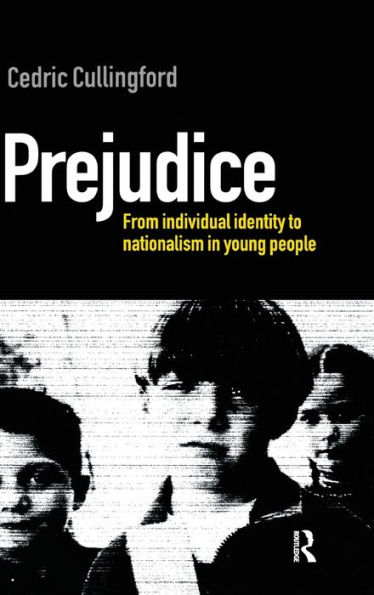 Prejudice: From Individual Identity to Nationalism Young People
