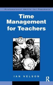 Title: Time Management for Teachers, Author: Ian Nelson
