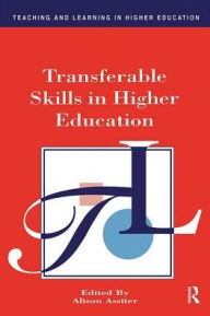 Title: Transferable Skills in Higher Education, Author: Alison Assiter