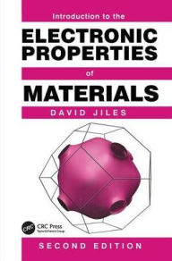Title: Introduction to the Electronic Properties of Materials / Edition 2, Author: David C. Jiles