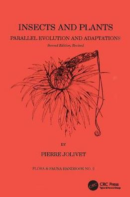 Insects and Plants: Parallel Evolution & Adaptations, Second Edition