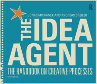 Title: The Idea Agent: The Handbook on Creative Processes, Author: Jonas Michanek