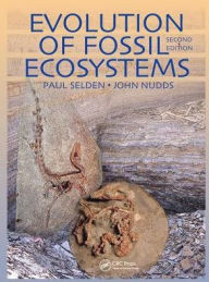 Title: Evolution of Fossil Ecosystems, Author: Paul Selden