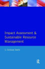 Impact Assessment and Sustainable Resource Management