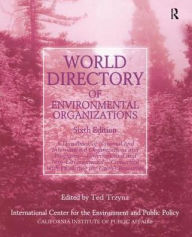 Title: World Directory of Environmental Organizations, Author: Thaddeus C. Trzyna