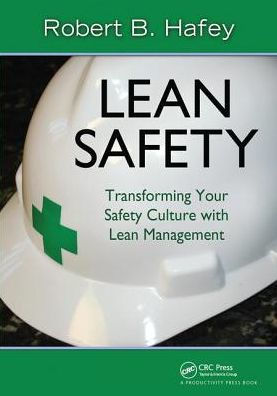 Lean Safety: Transforming your Safety Culture with Management