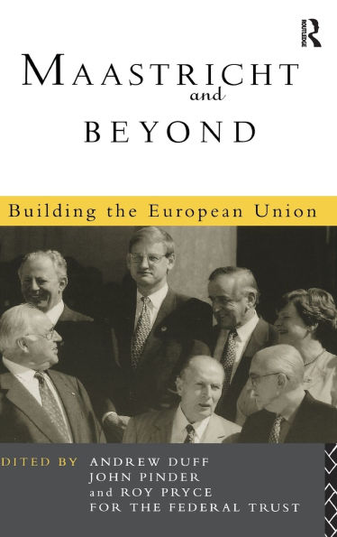 Maastricht and Beyond: Building a European Union