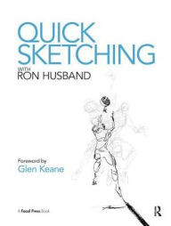 Title: Quick Sketching with Ron Husband, Author: Ron Husband