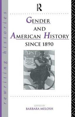 Gender and American History Since 1890