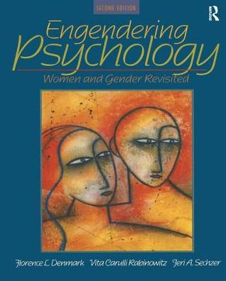 Engendering Psychology: Women and Gender Revisited