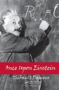 Title: Once Upon Einstein / Edition 1, Author: Thibault Damour