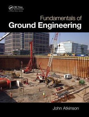 Fundamentals of Ground Engineering / Edition 1