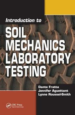 Introduction to Soil Mechanics Laboratory Testing / Edition 1