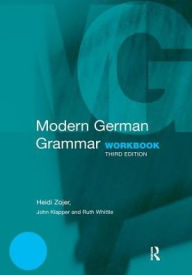 Title: Modern German Grammar Workbook, Author: Heidi Zojer