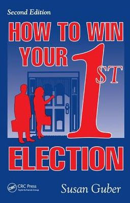 How To Win Your 1st Election