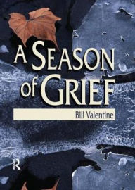 Title: A Season of Grief, Author: Bill Valentine