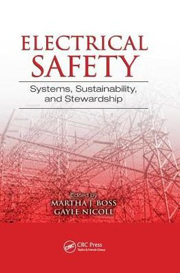 Electrical Safety: Systems, Sustainability, and Stewardship / Edition 1
