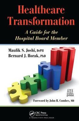 Healthcare Transformation: A Guide for the Hospital Board Member / Edition 1