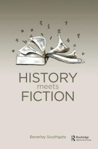 Title: History Meets Fiction, Author: Beverley C. Southgate