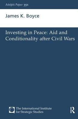 Investing in Peace: Aid and Conditionality after Civil Wars