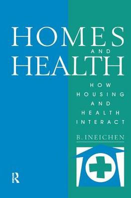 Homes and Health: How Housing and Health Interact