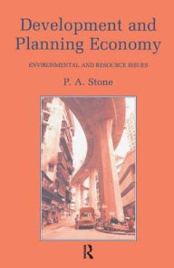 Title: Development and Planning Economy: Environmental and resource issues, Author: P.A. Stone