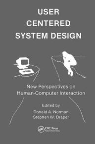 Title: User Centered System Design: New Perspectives on Human-computer Interaction, Author: Donald A. Norman