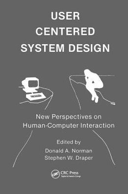 User Centered System Design: New Perspectives on Human-computer Interaction