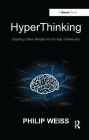 HyperThinking: Creating a New Mindset for the Age of Networks