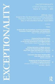 Title: Students Who Are Exceptional and Writing Disabilities: Prevention, Practice, Intervention, and Assessment:a Special Issue of exceptionality, Author: Gary A. Troia