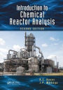 Introduction to Chemical Reactor Analysis / Edition 2