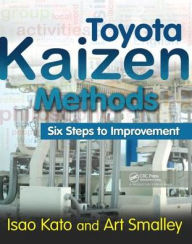 Title: Toyota Kaizen Methods: Six Steps to Improvement, Author: Isao Kato