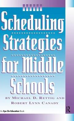 Scheduling Strategies for Middle Schools