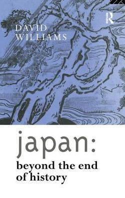 Japan: Beyond the End of History