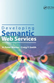 Title: Developing Semantic Web Services, Author: H.Peter Alesso