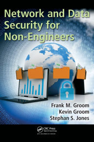 Title: Network and Data Security for Non-Engineers, Author: Frank M. Groom