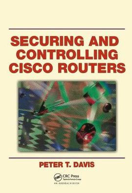 Securing and Controlling Cisco Routers