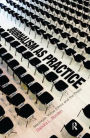 Journalism as Practice: MacIntyre, Virtue Ethics and the Press