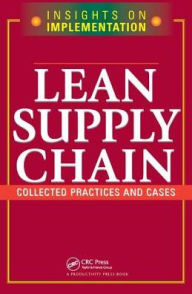 Title: Lean Supply Chain: Collected Practices & Cases, Author: Productivity Press