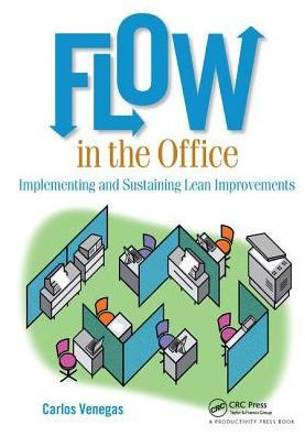 Flow in the Office: Implementing and Sustaining Lean Improvements