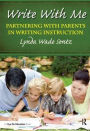 Write With Me: Partnering With Parents in Writing Instruction