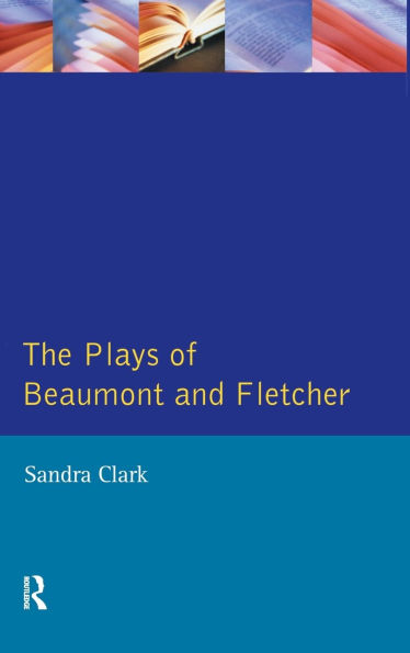 The Plays of Beaumont and Fletcher