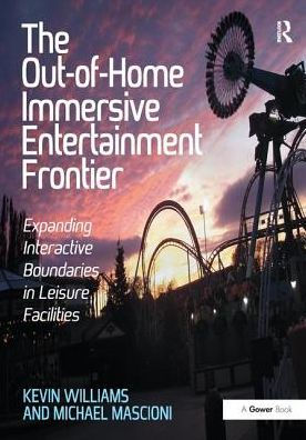 The Out-of-Home Immersive Entertainment Frontier: Expanding Interactive Boundaries in Leisure Facilities