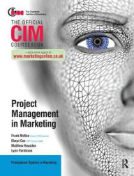 Title: CIM Coursebook: Project Management in Marketing, Author: Elwyn Cox
