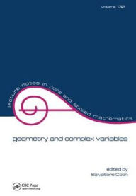 Title: Geometry and Complex Variables / Edition 1, Author: S. Coen