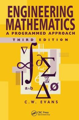 Engineering Mathematics: A Programmed Approach, 3th Edition / Edition 3