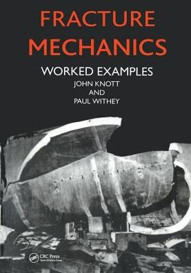 Fracture Mechanics: Worked Examples / Edition 2