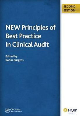 New Principles of Best Practice in Clinical Audit / Edition 1